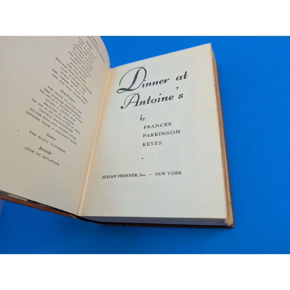 Dinner At Antoine's By Frances Parkinson Keyes 1949 Hardcover Book